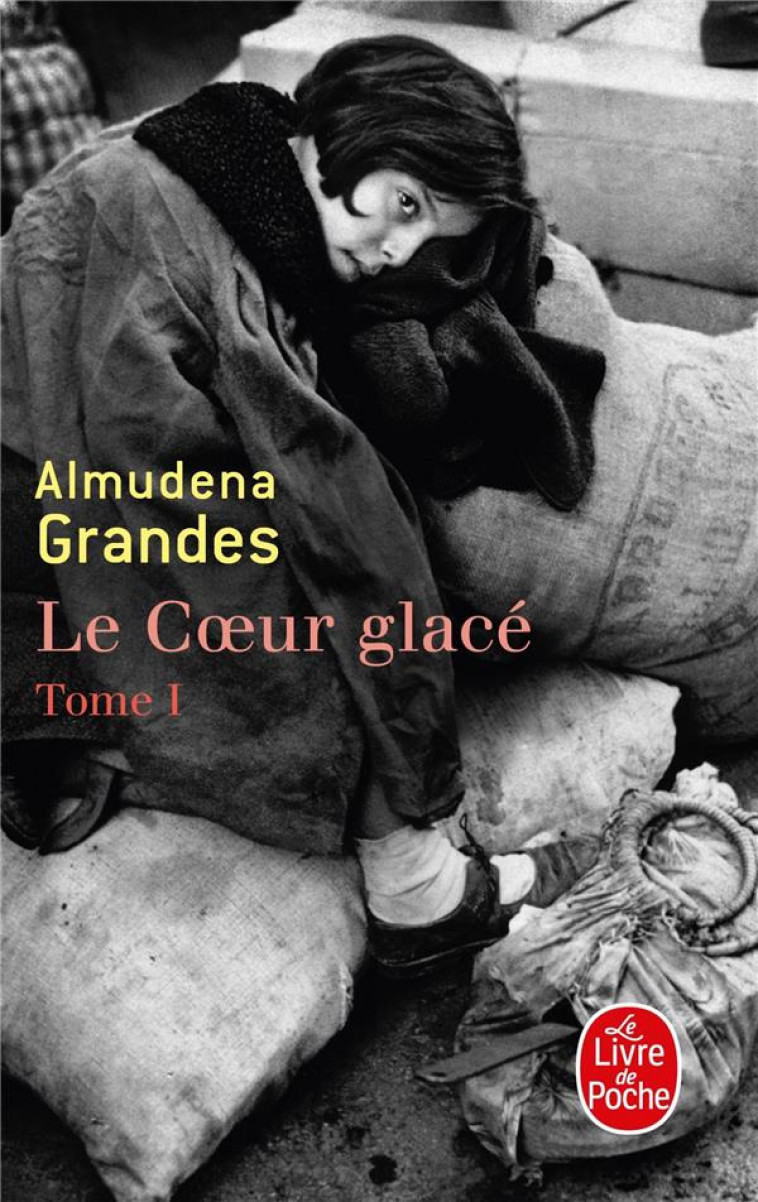 LE COEUR GLACE TOME 1 - GRANDES ALMUDENA - LGF/Livre de Poche