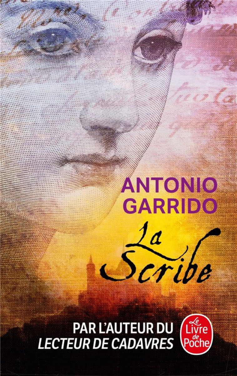 LA SCRIBE - GARRIDO ANTONIO - LGF/Livre de Poche