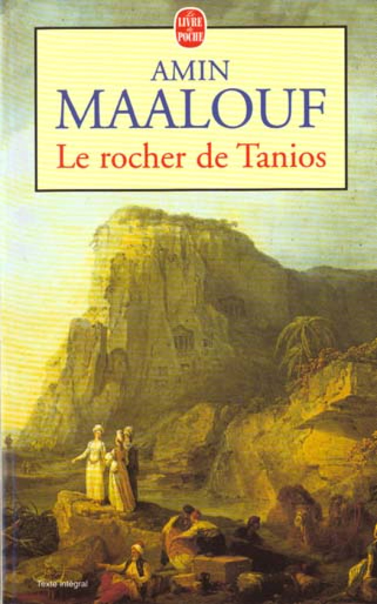 ROCHER DE TANIOS - MAALOUF AMIN - LGF/Livre de Poche