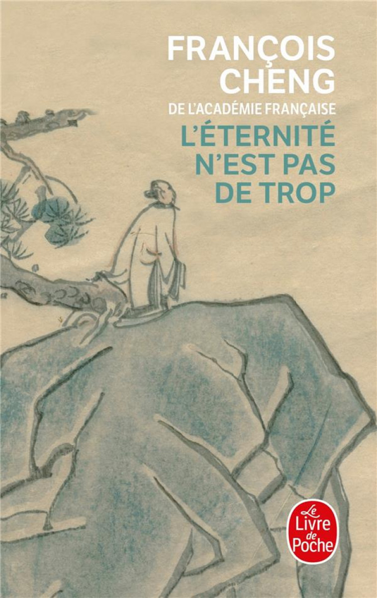 L-ETERNITE N-EST PAS DE TROP - CHENG FRANCOIS - LGF/Livre de Poche
