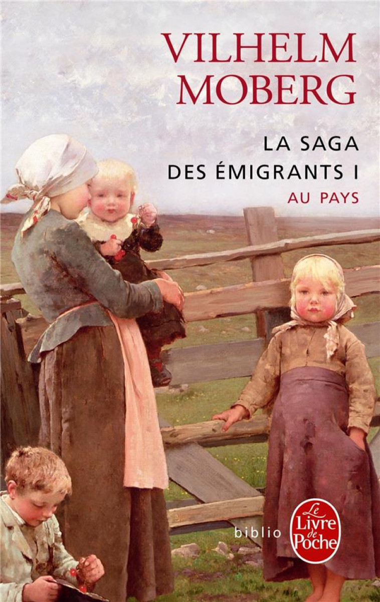 LA SAGA DES EMIGRANTS T1 AU PAYS - MOBERG VILHELM - LGF/Livre de Poche