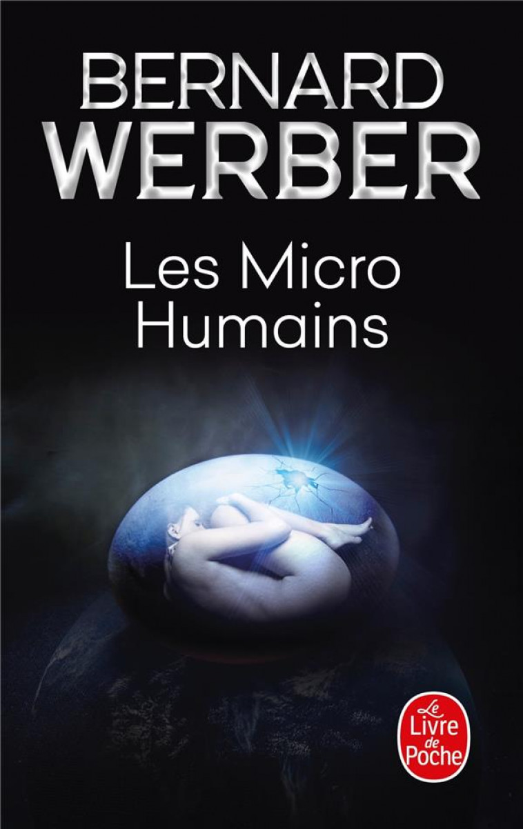 LES MICRO-HUMAINS - WERBER BERNARD - Le Livre de poche