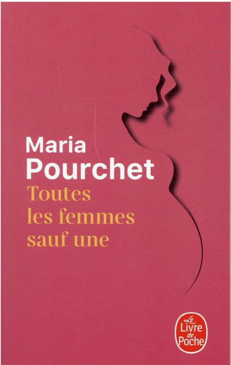 TOUTES LES FEMMES SAUF UNE - POURCHET MARIA - LGF/Livre de Poche