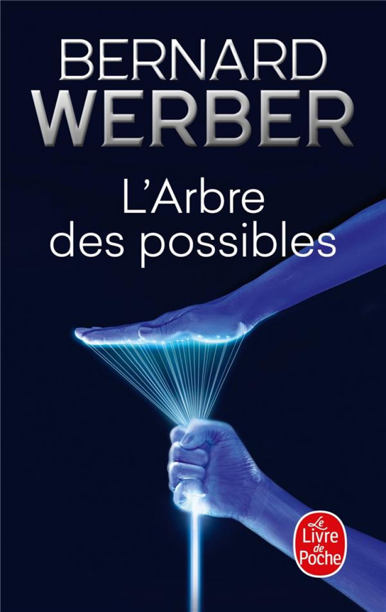 L-ARBRE DES POSSIBLES - WERBER BERNARD - LGF/Livre de Poche