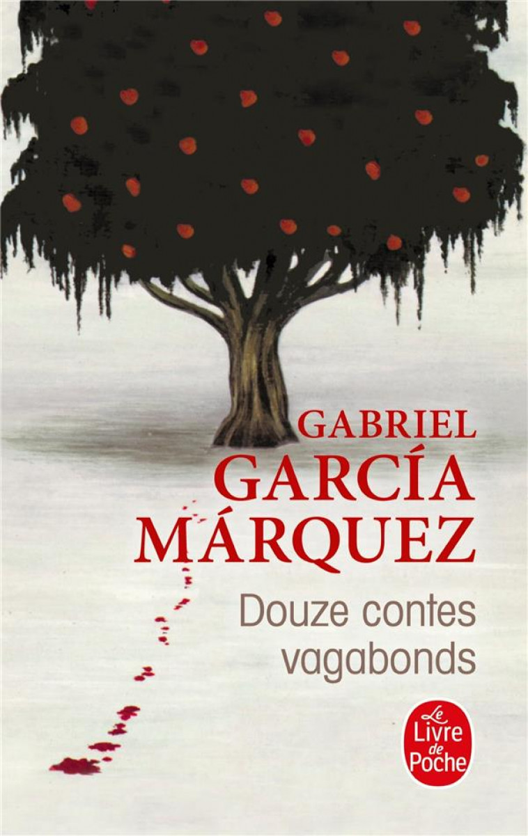 DOUZE CONTES VAGABONDS - GARCIA MARQUEZ G. - LGF/Livre de Poche
