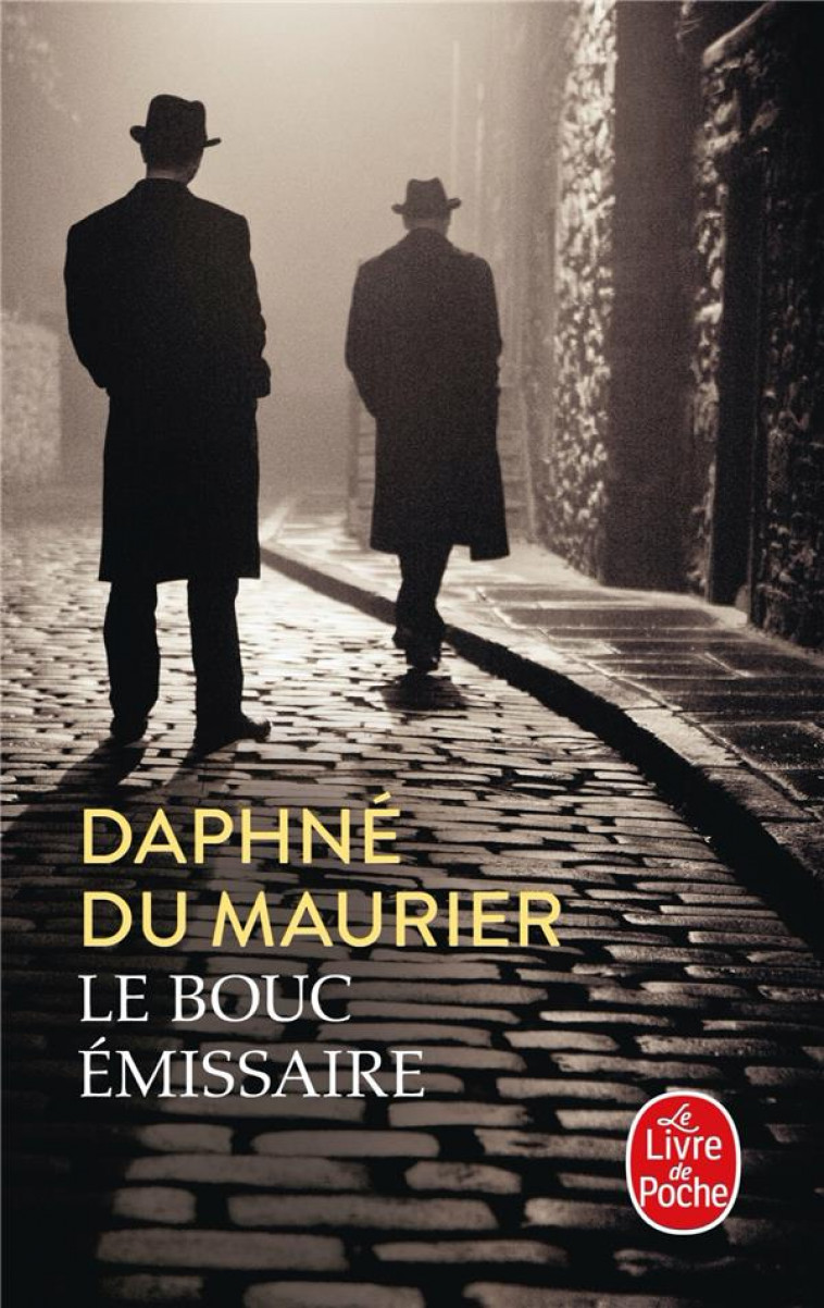 LE BOUC EMISSAIRE - DU MAURIER DAPHNE - Le Livre de poche