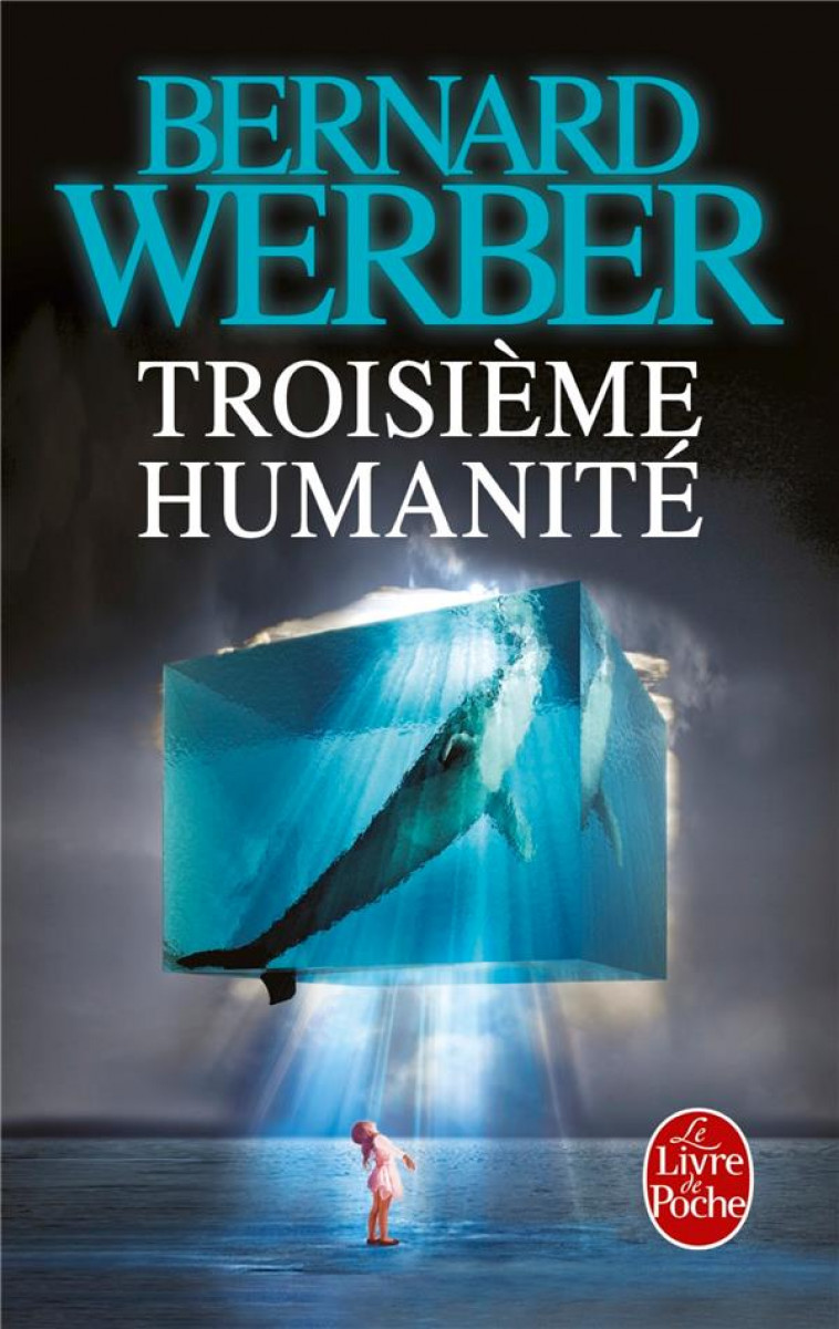TROISIEME HUMANITE T1 - WERBER BERNARD - Le Livre de poche