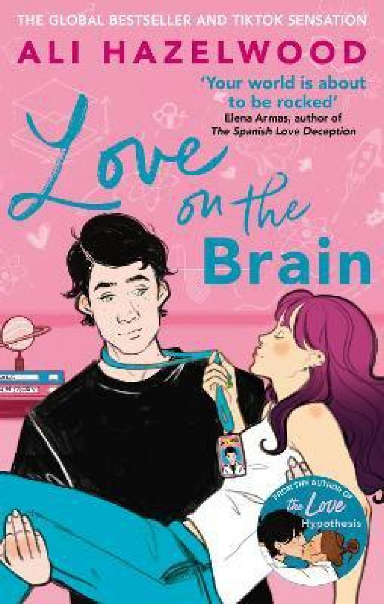 LOVE ON THE BRAIN : FROM THE BESTSELLING AUTHOR OF THE LOVE HYPOTHESIS - HAZELWOOD, ALI - NC