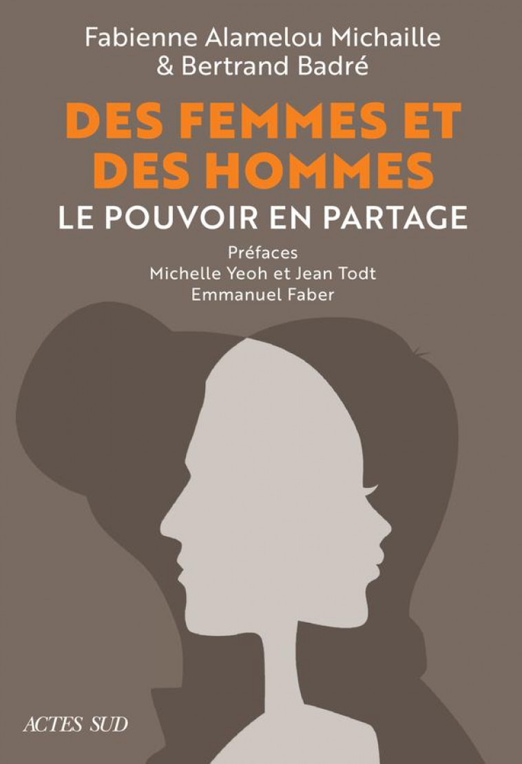 DES FEMMES ET DES HOMMES - MICHAILLE/BADRE/TODT - ACTES SUD