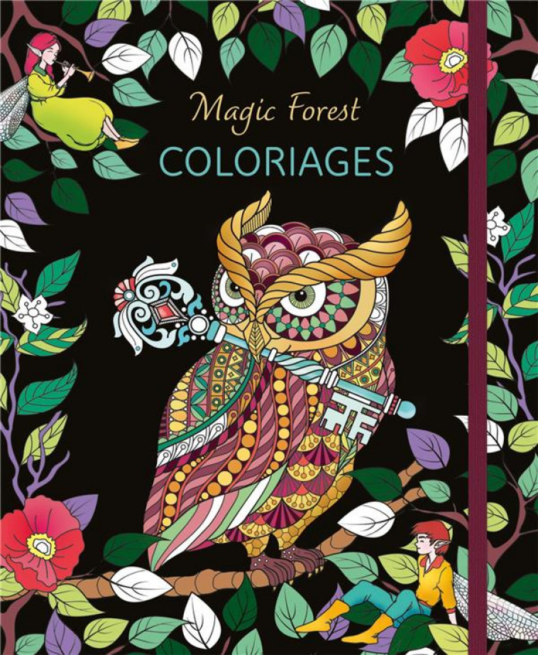 MAGIC FOREST COLORIAGES - COLLECTIF - CHANTECLER