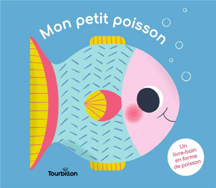 MON PETIT POISSON - DE LAMBILLY/MICHAUD - TOURBILLON