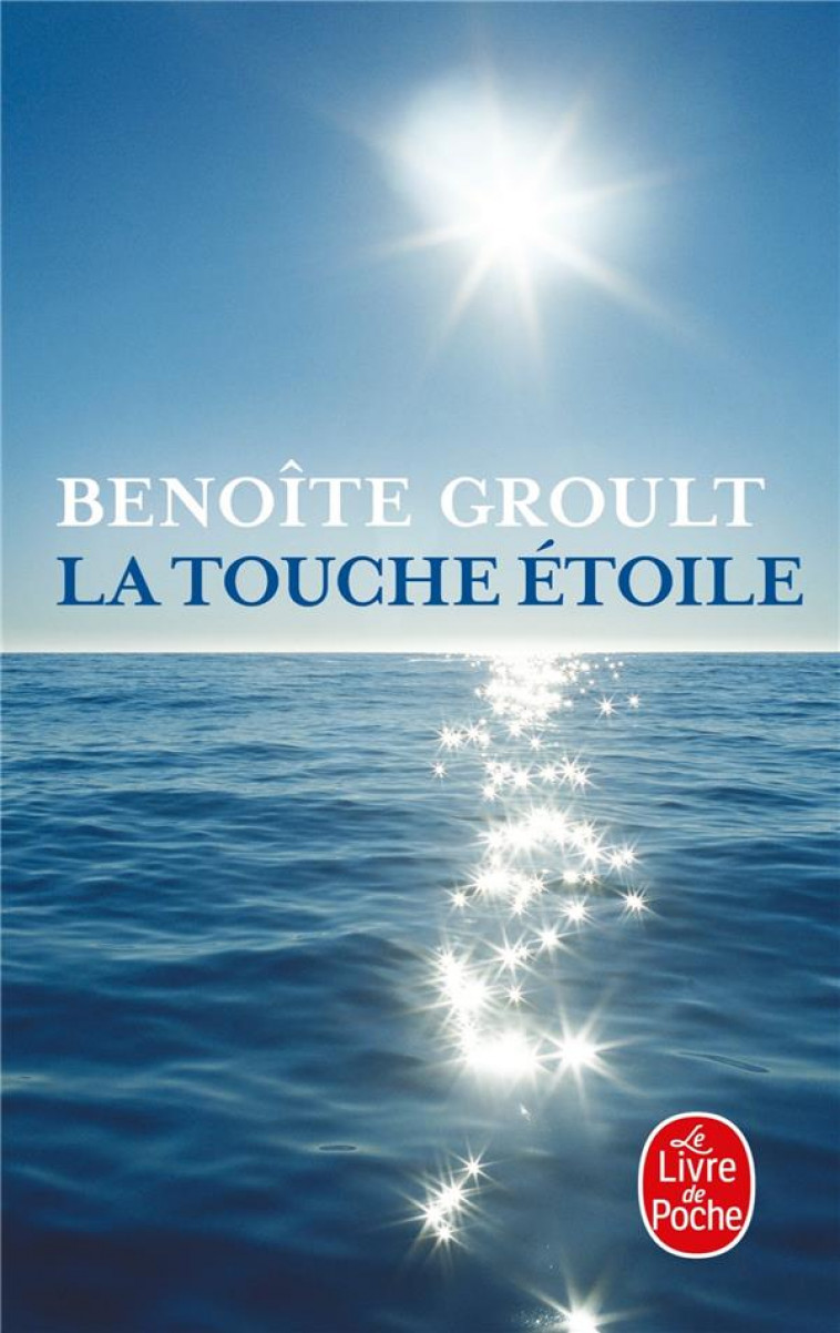 LA TOUCHE ETOILE - GROULT BENOITE - LGF/Livre de Poche