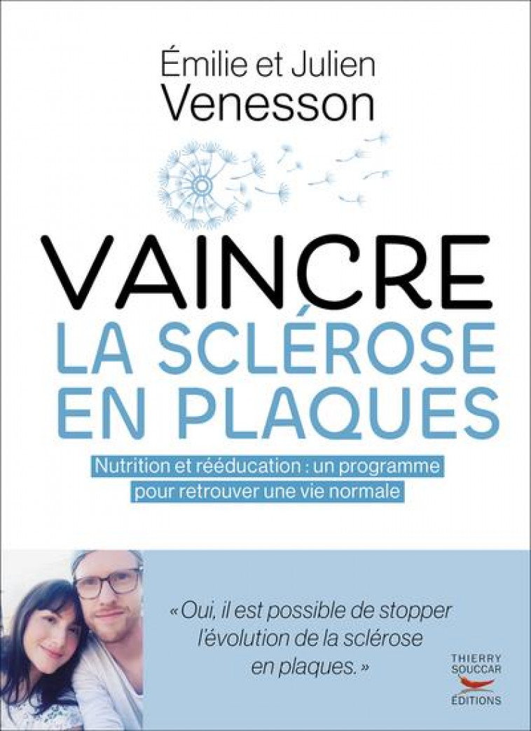 VAINCRE LA SCLEROSE EN PLAQUES - VENESSON - THIERRY SOUCCAR