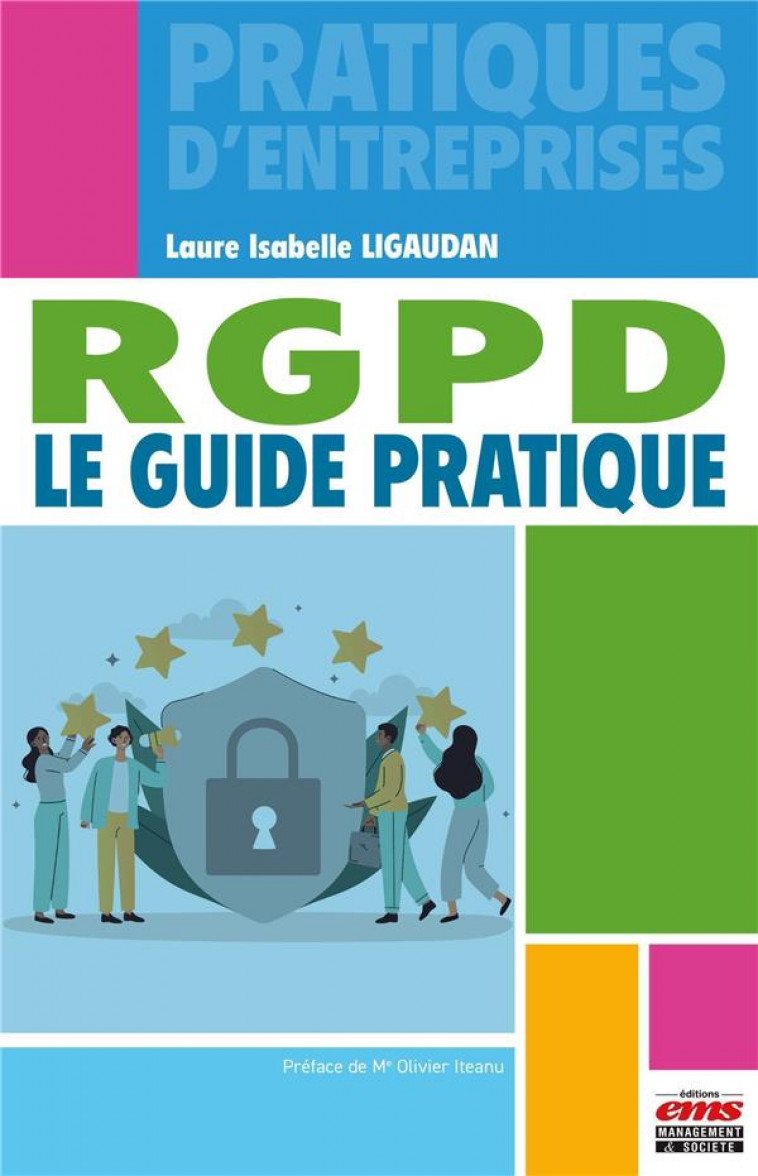 RGPD LE GUIDE PRATIQUE - LIGAUDAN L I. - EMS GEODIF