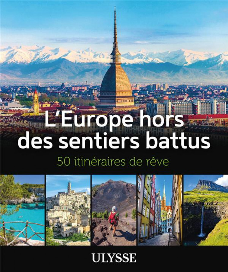 L-EUROPE HORS DES SENTIERS BATTUS - 50 ITINERAIRES DE REVE - COLLECTIF - ULYSSE
