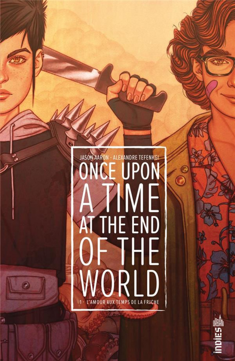 ONCE UPON A TIME AT THE END OF THE WORLD T01 - AARON JASON/TEFENKGI - URBAN COMICS