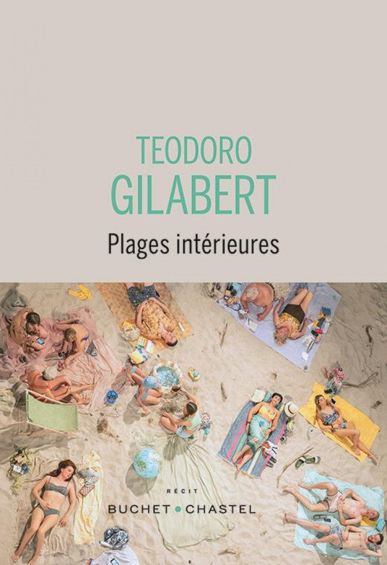 PLAGES INTERIEURES - GILABERT TEODORO - BUCHET CHASTEL
