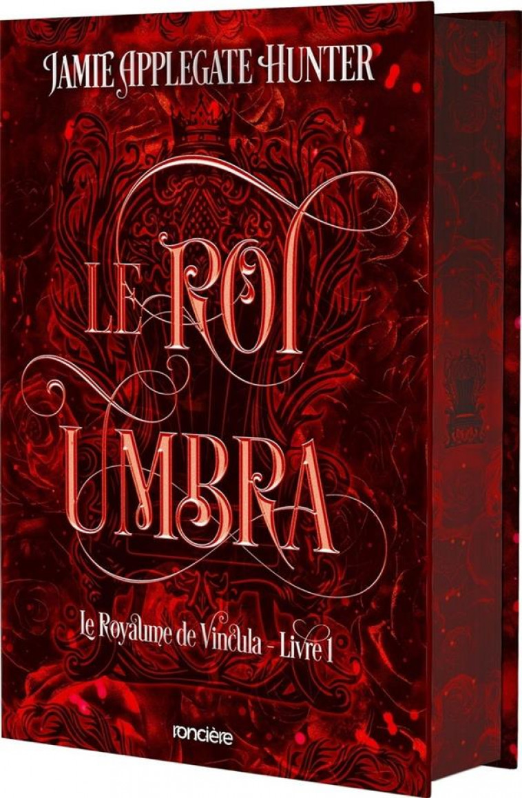 THE UMBRA KING (EDITION FRANCAISE) - RELIE COLLECTOR - TOME 01 - APPLEGATE HUNTER J. - RONCIERE