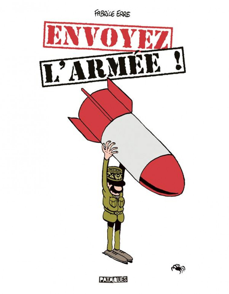 ENVOYEZ L-ARMEE ! - ERRE FABRICE - DELCOURT