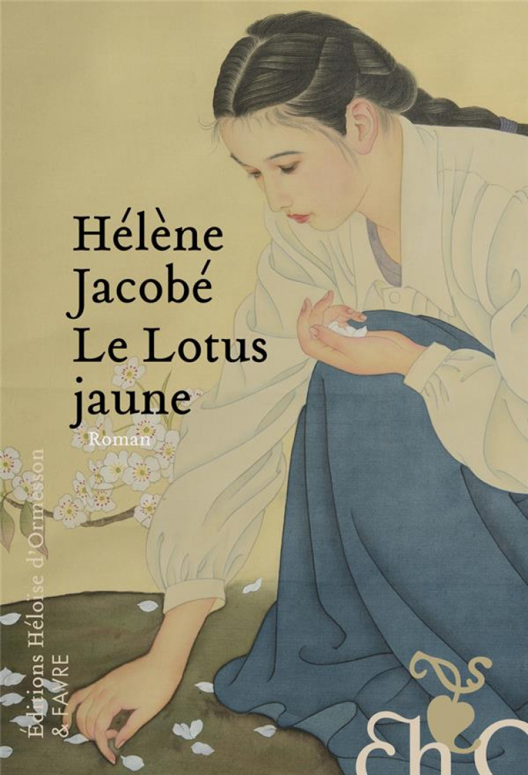 LE LOTUS JAUNE - JACOBE  HELENE - H D ORMESSON