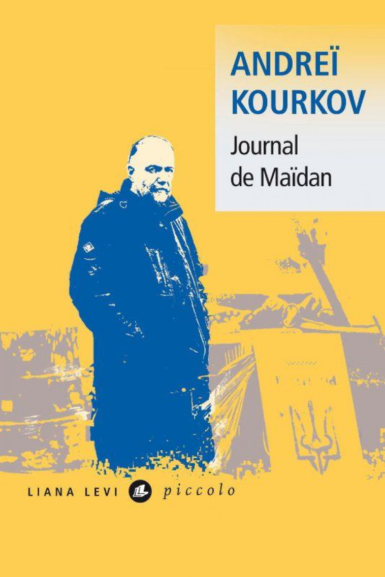 JOURNAL DE MAIDAN - KOURKOV ANDREI - LEVI