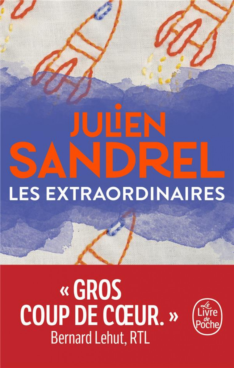 LES EXTRAORDINAIRES - SANDREL JULIEN - LGF/Livre de Poche