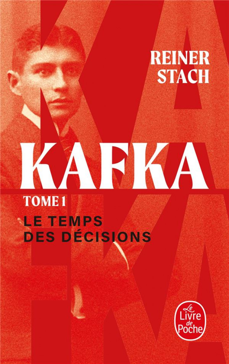 LE TEMPS DES DECISIONS (KAFKA, TOME 1) - STACH REINER - LGF/Livre de Poche