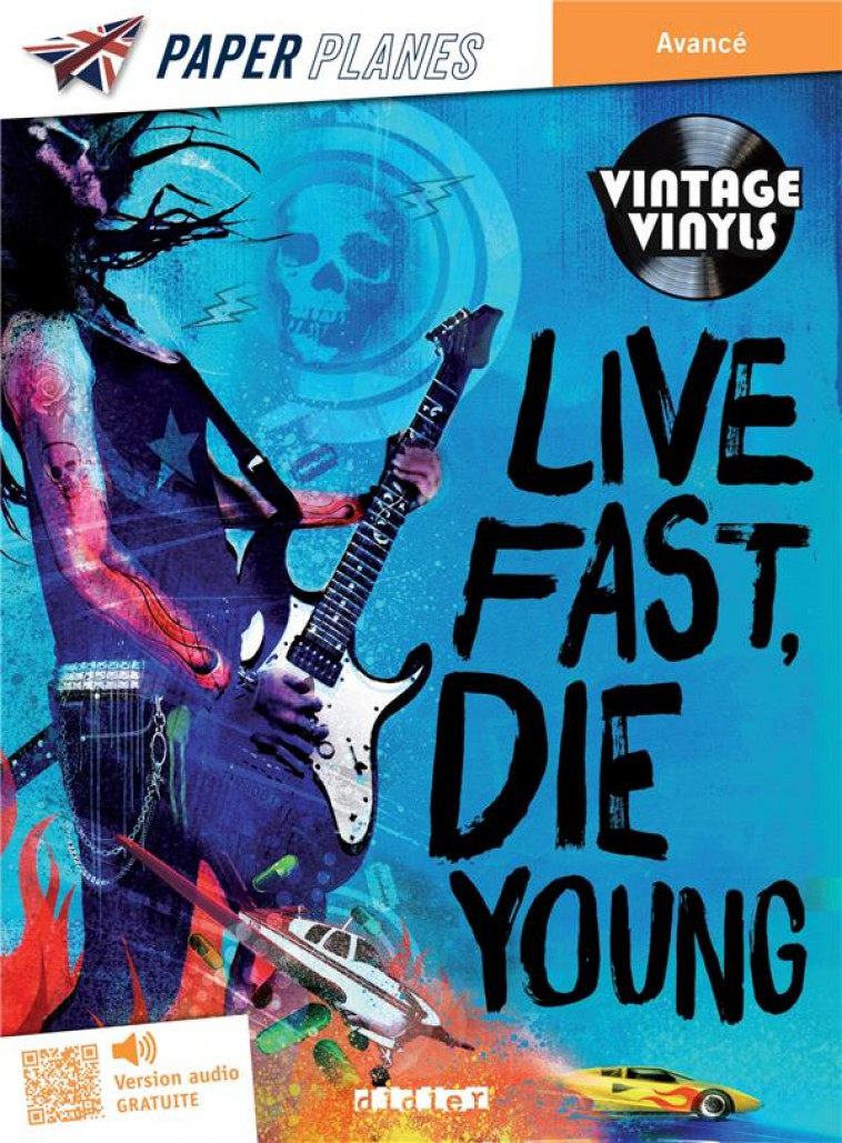 LIVE FAST DIE YOUNG LIVRE + MP3 - ED. 2023 - MORGAN RUPERT - DIDIER