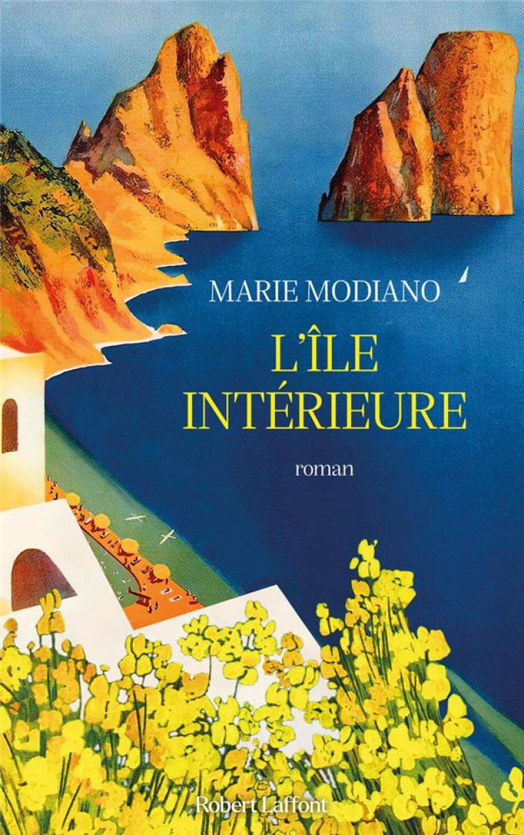 L-ILE INTERIEURE - MODIANO MARIE - ROBERT LAFFONT