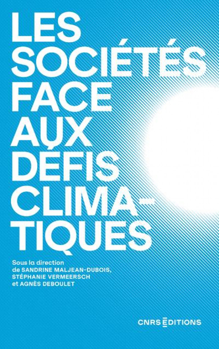 LES SOCIETES FACE AUX DEFIS CLIMATIQUES - MALJEAN-DUBOIS - CNRS