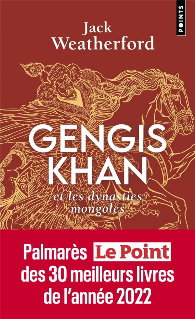 GENGIS KHAN. ET LES DYNASTIES MONGOLES - WEATHERFORD JACK - POINTS