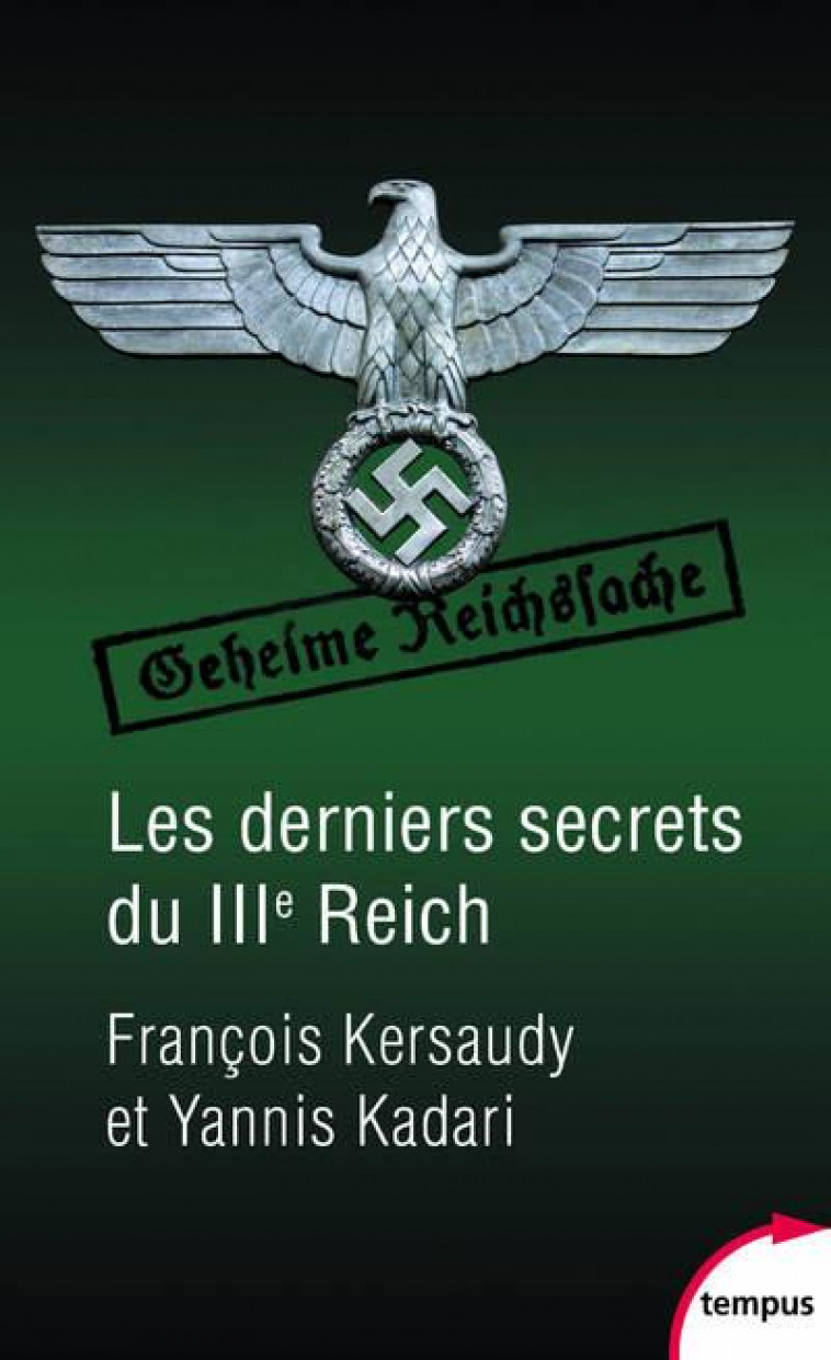 LES DERNIERS SECRETS DU IIIE REICH - KERSAUDY/KADARI - PERRIN