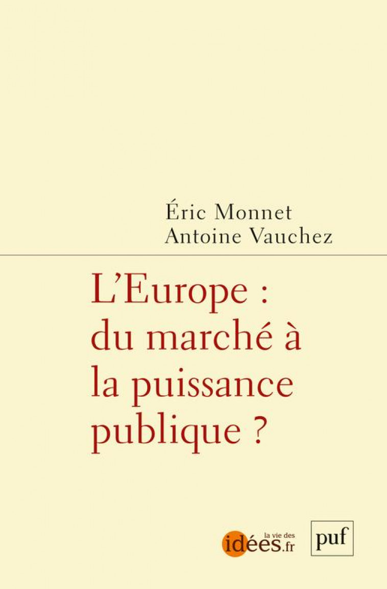 L-EUROPE ET LES POLITIQUES PUBLIQUES - MONNET ERIC / VAUCHE - PUF
