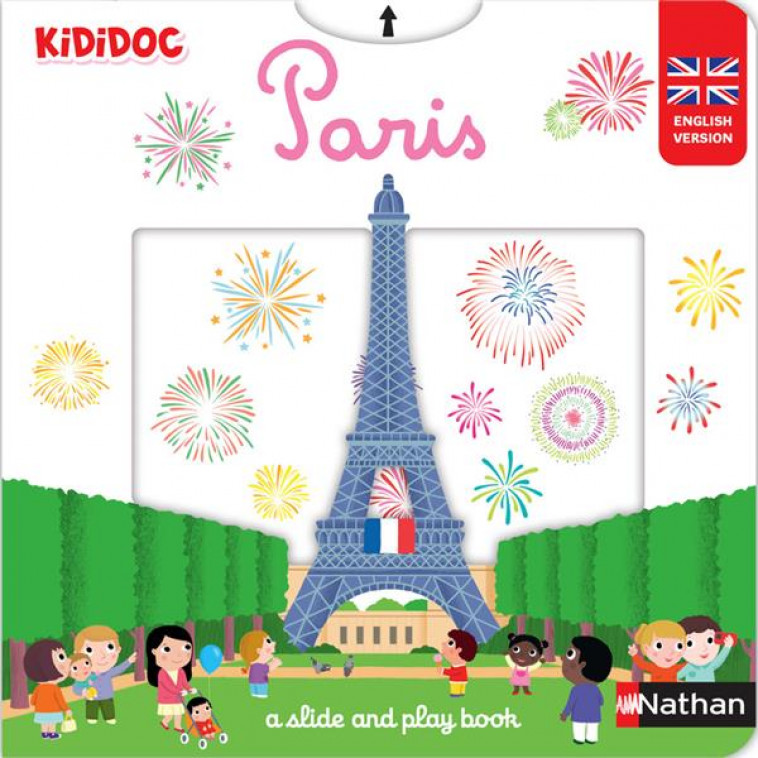 PARIS A SLIDE AND PLAY BOOK - CHOUX NATHALIE - CLE INTERNAT