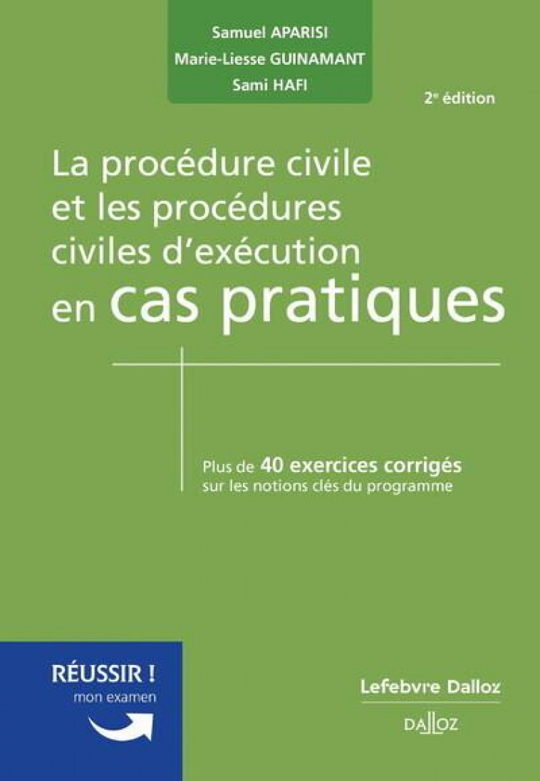 LA PROCEDURE CIVILE ET LES PROCEDURES CIVILES D-EXECUTION. 2E ED. - GUINAMANT/APARISI - DALLOZ