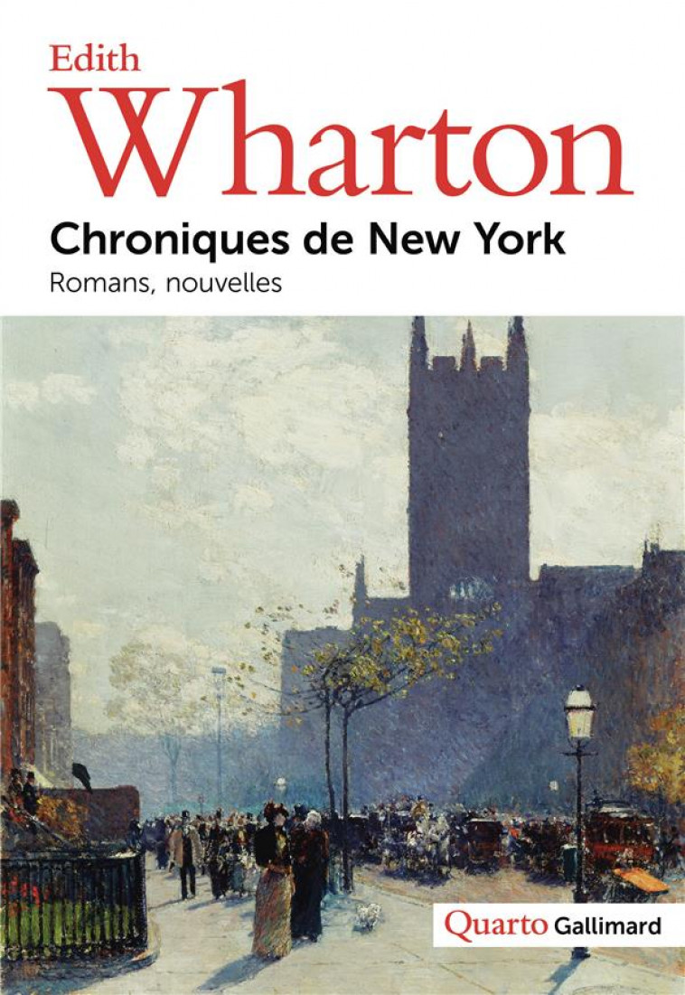 CHRONIQUES DE NEW YORK - ROMANS, NOUVELLES - WHARTON EDITH - GALLIMARD