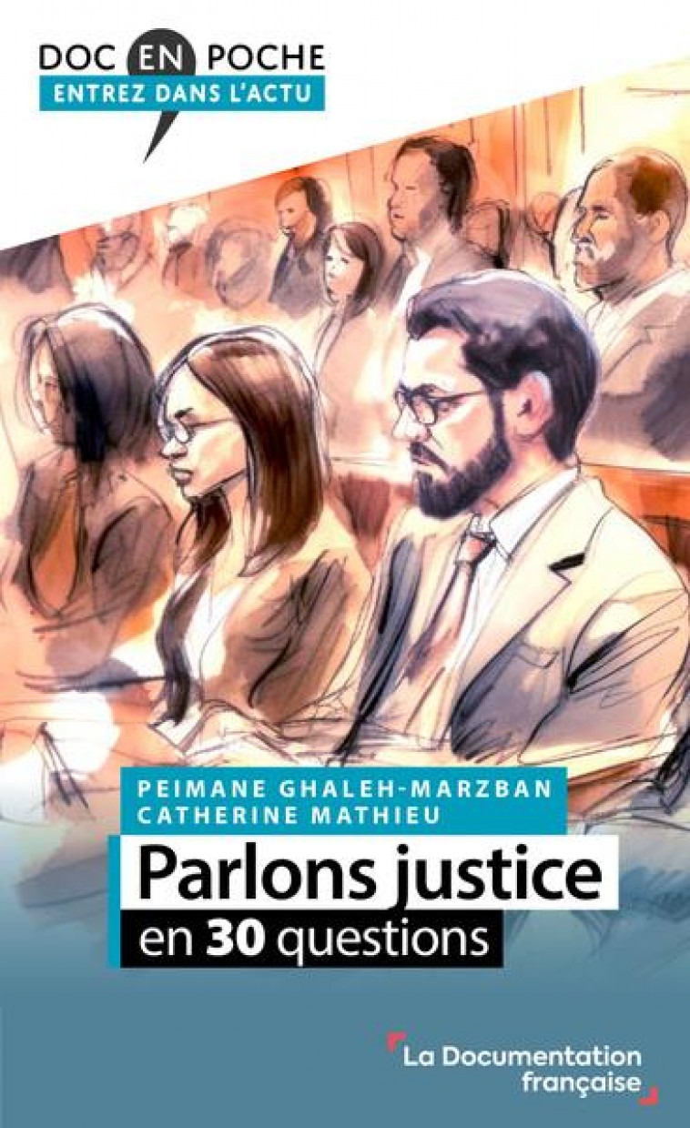 PARLONS JUSTICE EN 30 QUESTIONS - GHALEH-MARZBAN - ECOLE DU LOUVRE