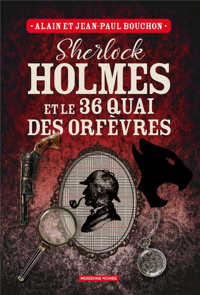 SHERLOCK HOLMES ET LE 36 QUAI DES ORFEVRES - BOUCHON - FAUBOURG MARIGN