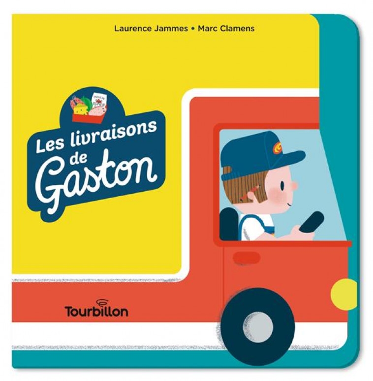 LES LIVRAISONS DE GASTON - JAMMES/CLAMENS - TOURBILLON