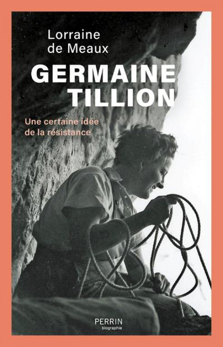 GERMAINE TILLION - MEAUX LORRAINE DE - PERRIN