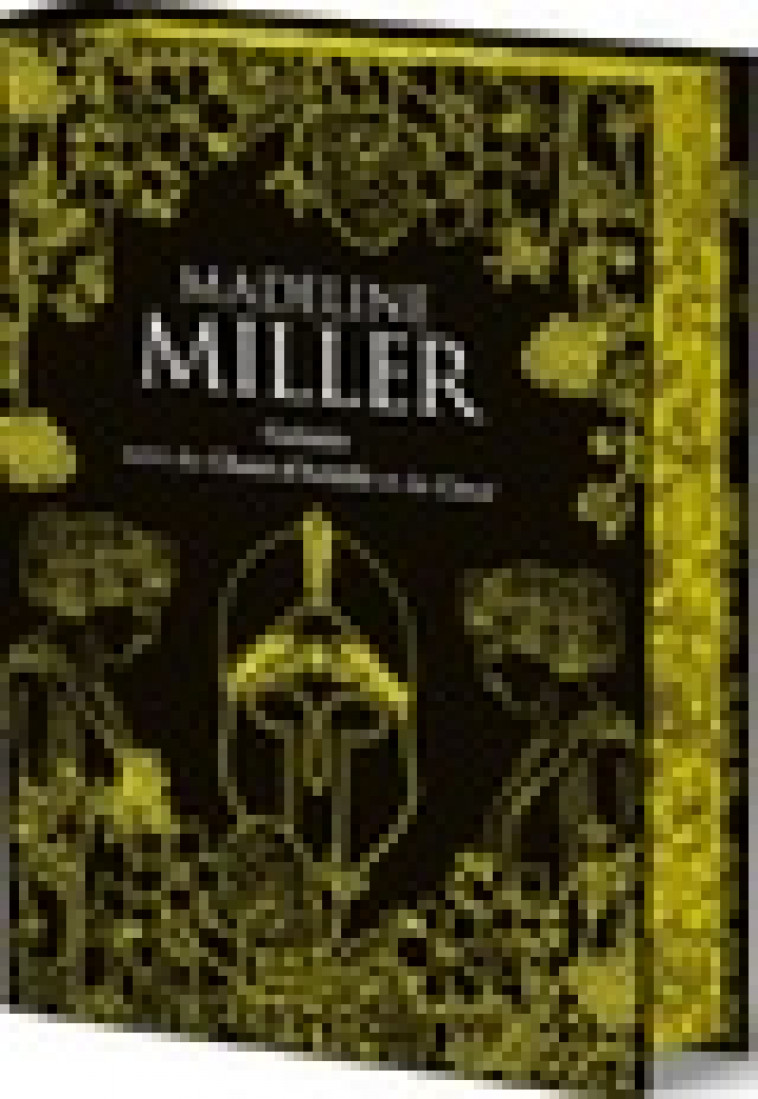 LE CHANT D-ACHILLE / CIRCE / GALATEE - MILLER MADELINE - POCKET