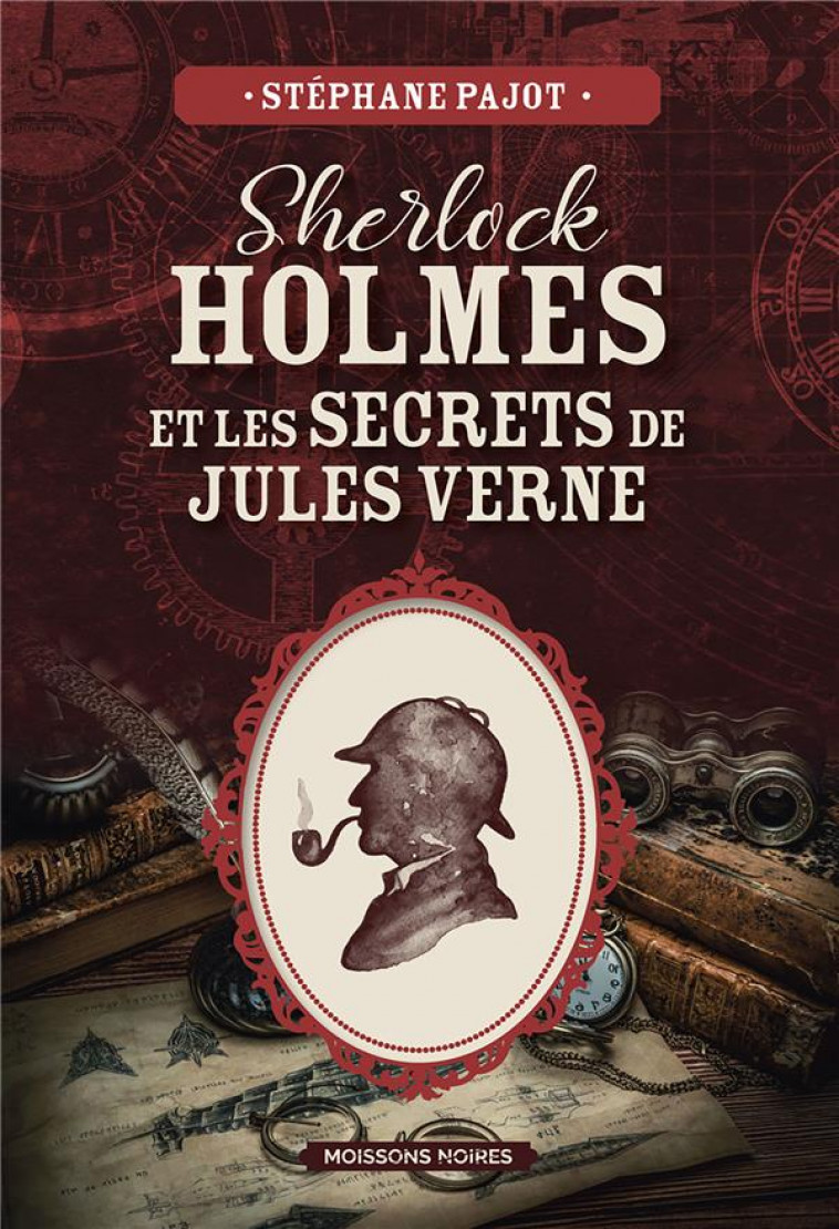 SHERLOCK HOLMES ET LES SECRETS DE JULES VERNE - PAJOT STEPHANE - FAUBOURG MARIGN