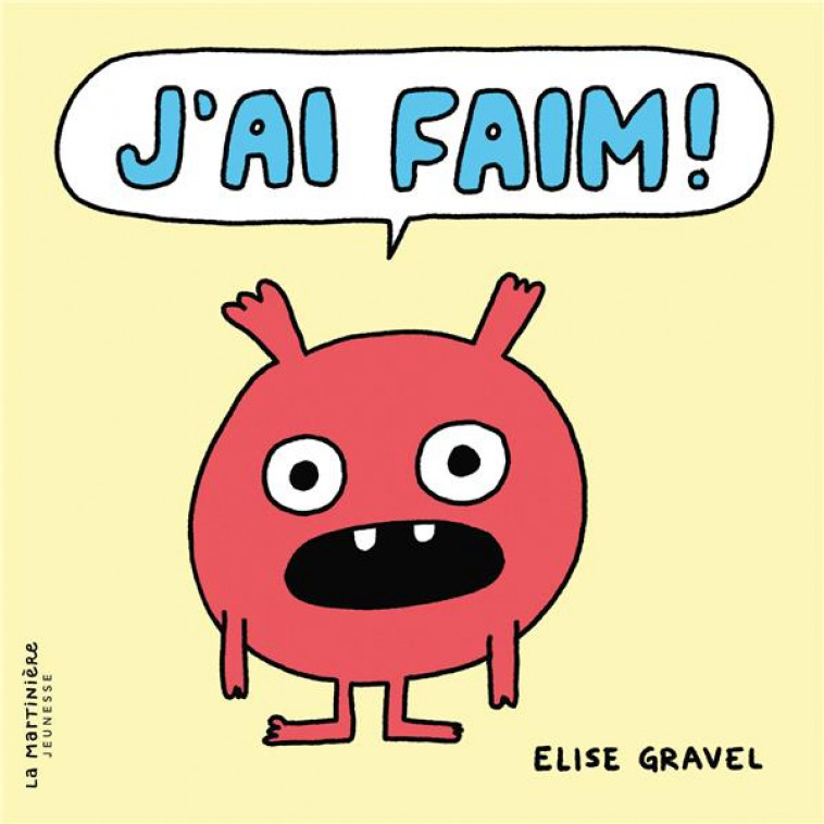 J-AI FAIM ! - GRAVEL ELISE - MARTINIERE BL