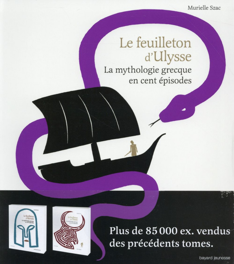 FEUILLETON D-ULYSSE (LE) - SZAC/THIBAULT - Bayard Jeunesse