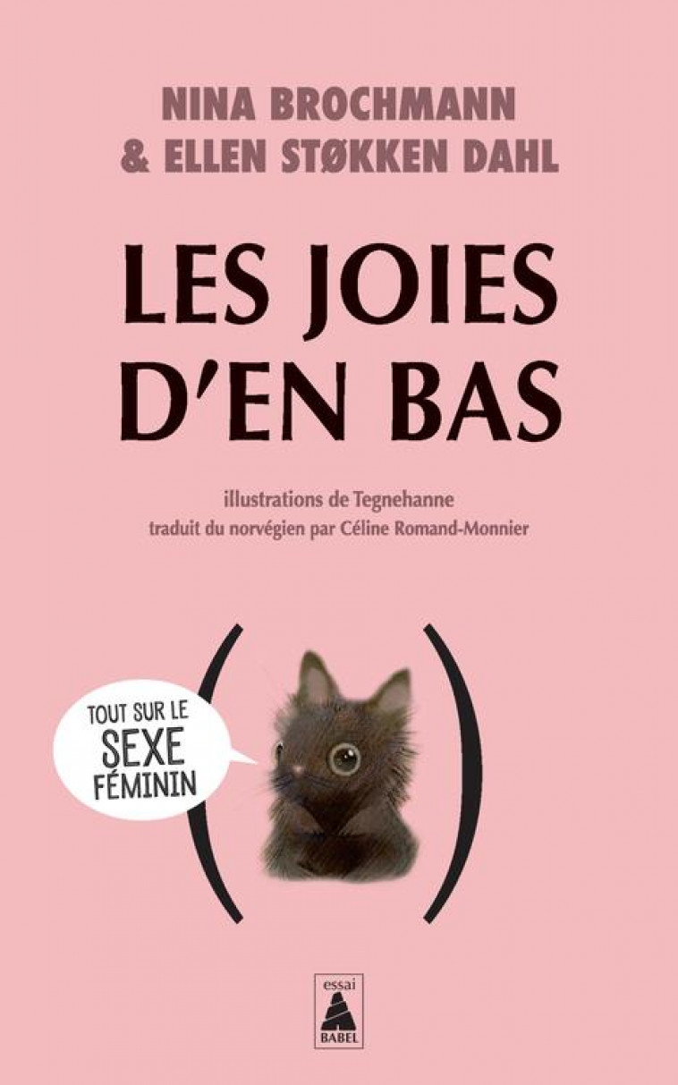 LES JOIES D-EN BAS - TOUT SUR LE SEXE FEMININ - BROCHMANN - ACTES SUD