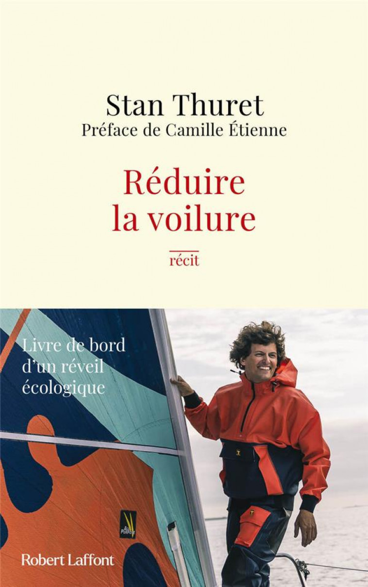 REDUIRE LA VOILURE - THURET/ETIENNE - ROBERT LAFFONT