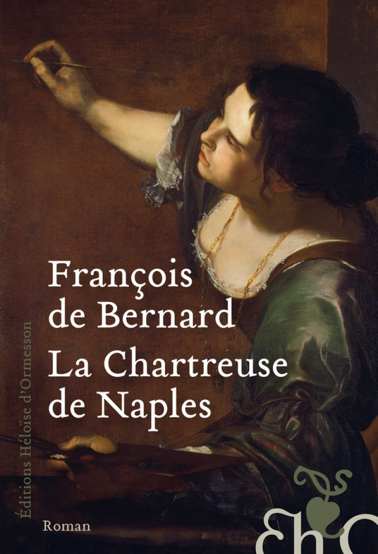 LA CHARTREUSE DE NAPLES - BERNARD FRANCOIS DE - H D ORMESSON