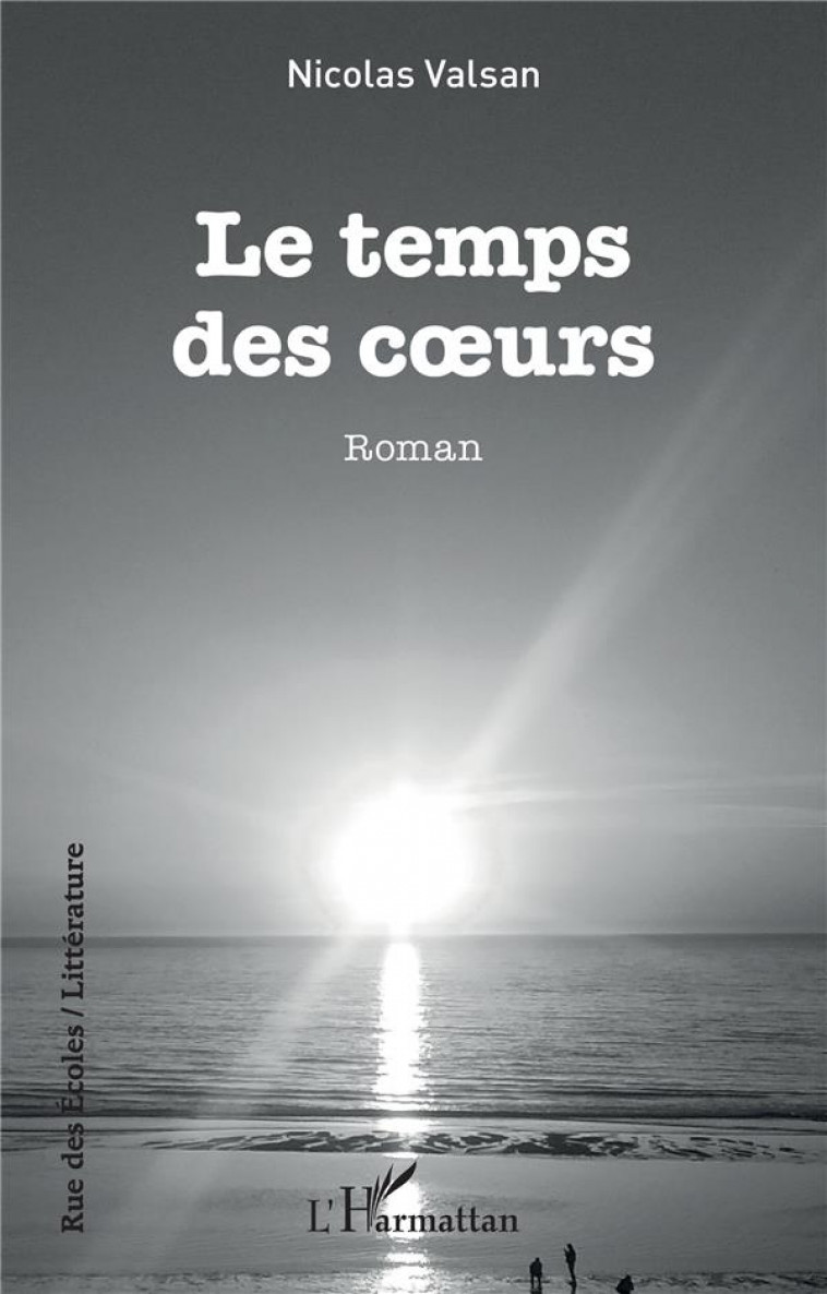 LE TEMPS DES COEURS - VALSAN NICOLAS - L'HARMATTAN