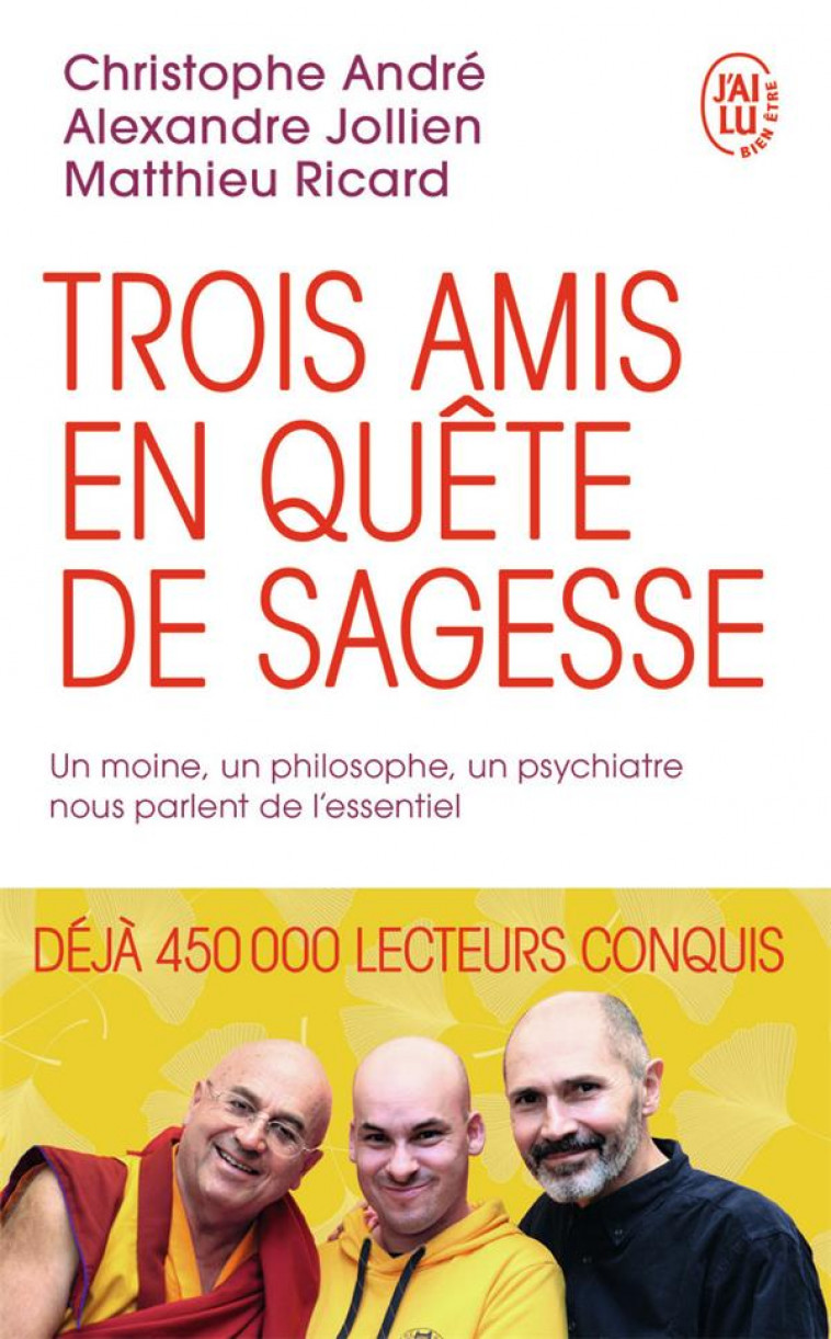 TROIS AMIS EN QUETE DE SAGESSE - ANDRE/RICARD/JOLLIEN - J'AI LU