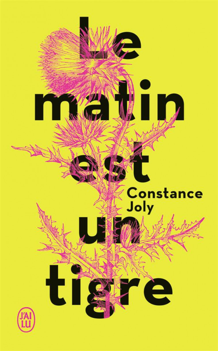 LE MATIN EST UN TIGRE - JOLY CONSTANCE - J'AI LU